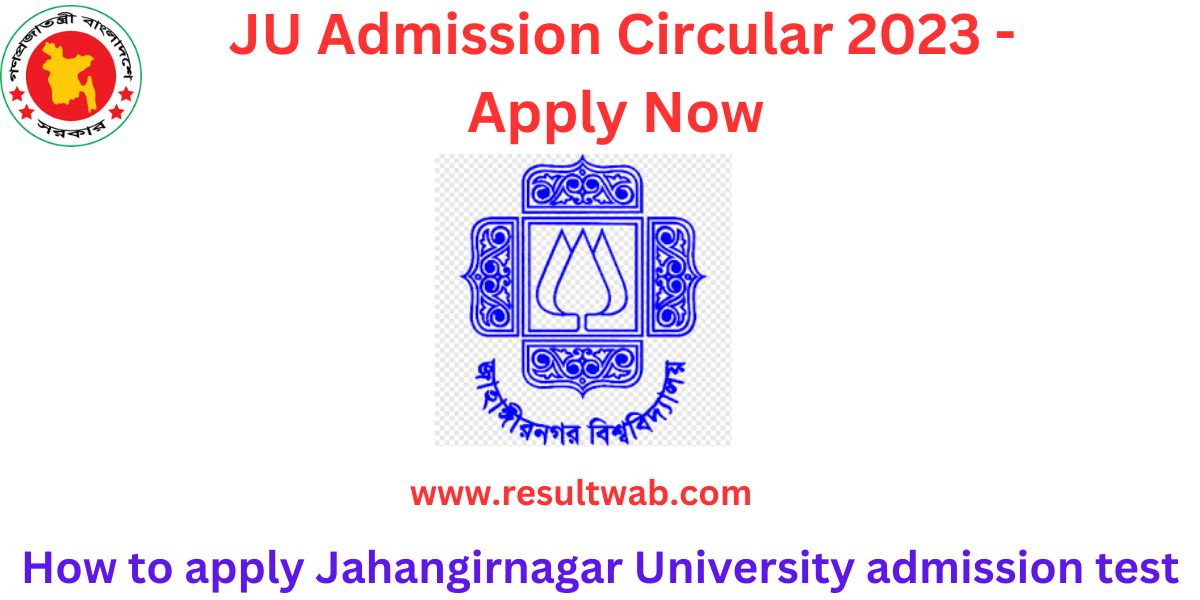 Jahangirnagar University admission circular 2023 publish will 28 April 2023 announced from the official authority.