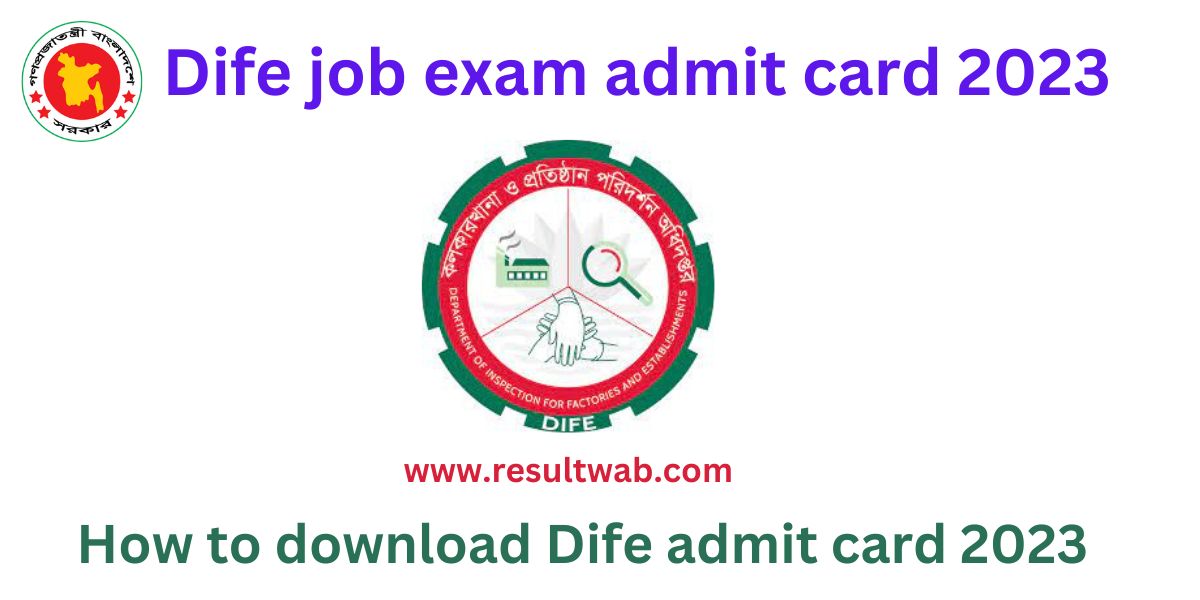 Dife job exam admit card will publish on 10 March 2023 announced by the official authority. Inspiration for factories and establishment