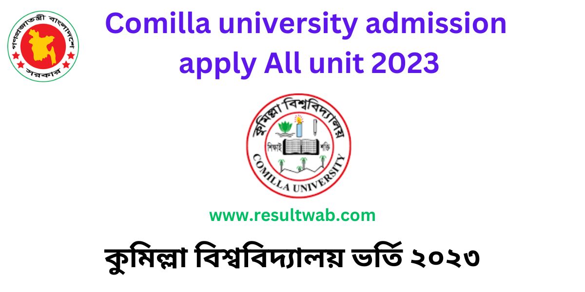 Comilla university admission apply All units 2023 were finally published by the authority. the application starts on 2nd April 2023.